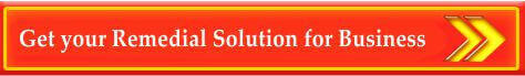 Get your Remedial Solution for Business