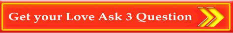 Get your Love Ask 3 Question