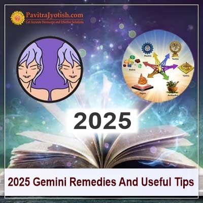 2025 Gemini Remedies Horoscope