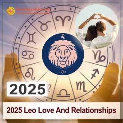 2025 Leo Yearly Love And Relationship Horoscope