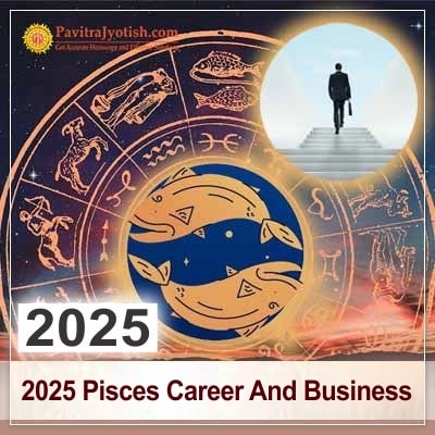 2025 Pisces Yearly Career And Business Horoscope