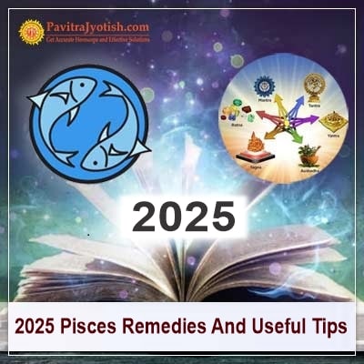 2025 Pisces Remedies Horoscope