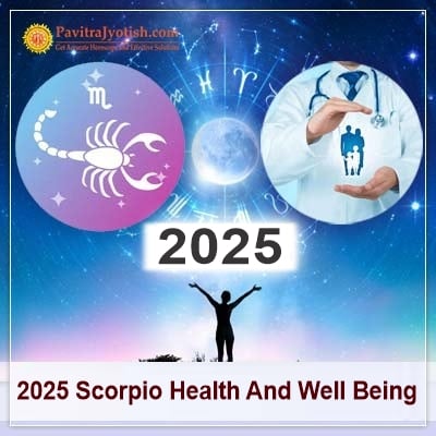 2025 Scorpio Health And Well Being Horoscope