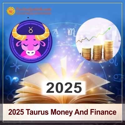 2025 Taurus Yearly Money And Finance Horoscope